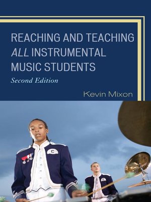 cover image of Reaching and Teaching All Instrumental Music Students
